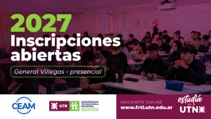 Inscripciones UTN 2027: tres propuestas universitarias disponibles en General Villegas
