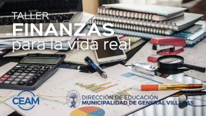 CEAM invita a participar del Taller de Finanzas para la vida real